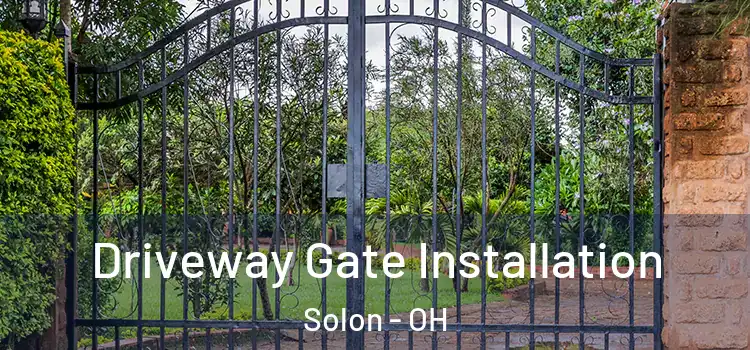 Driveway Gate Installation Solon - OH
