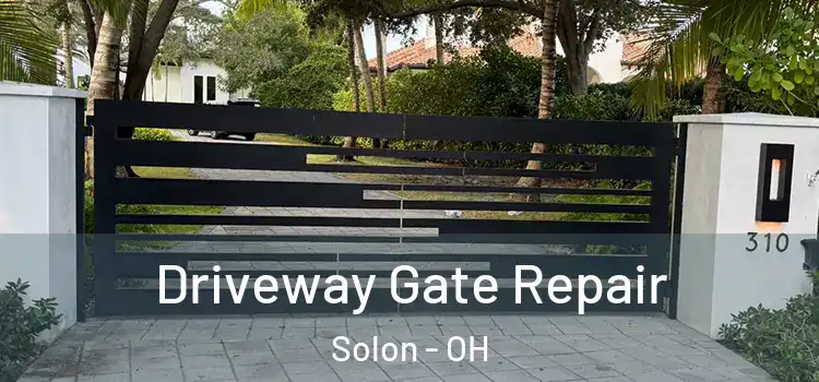 Driveway Gate Repair Solon - OH