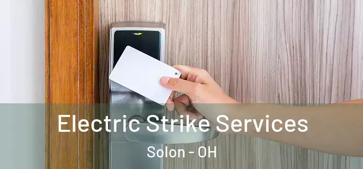 Electric Strike Services Solon - OH