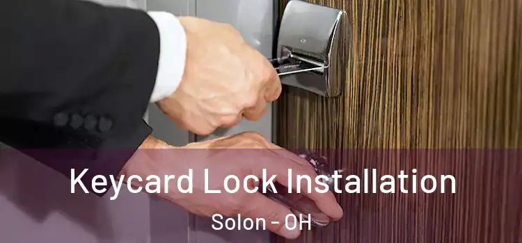 Keycard Lock Installation Solon - OH